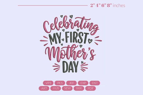 Download First Mothers Day Embroidery Design - Design Collection