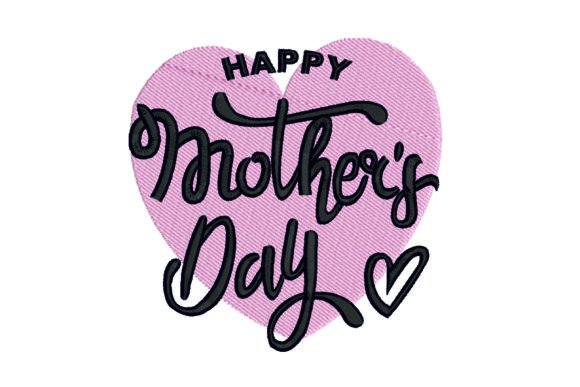 Download Happy Mother's Day Embroidery Design - Design Collection