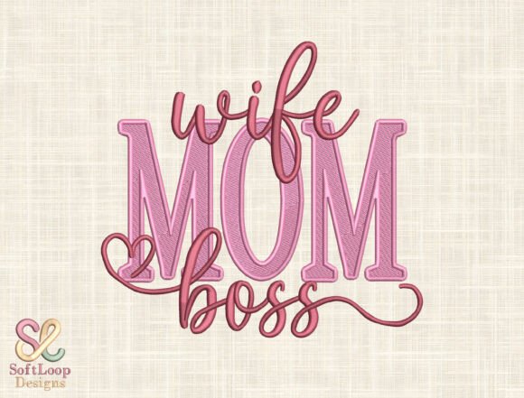 Download Wife Mom Boss Embroidery Design - Design Collection